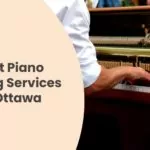 The 5 Best Piano Tuning Services in Ottawa